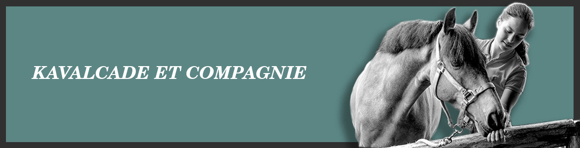 KAVALCADE ET COMPAGNIE